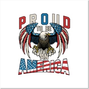 Proud To Be An American Graphic Eagle American Flag Ribbon Posters and Art